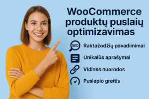 WooCommerce produktų puslapių optimizavimas – raktiniai žodžiai, aprašymai, vidinės nuorodos ir greitis