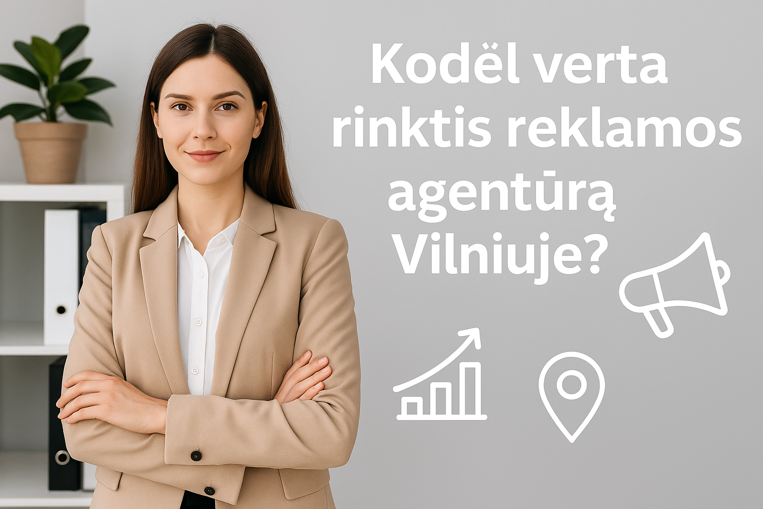 Kodėl verta rinktis reklamos agentūrą Vilniuje – verslo moteris biure su reklamos simboliais