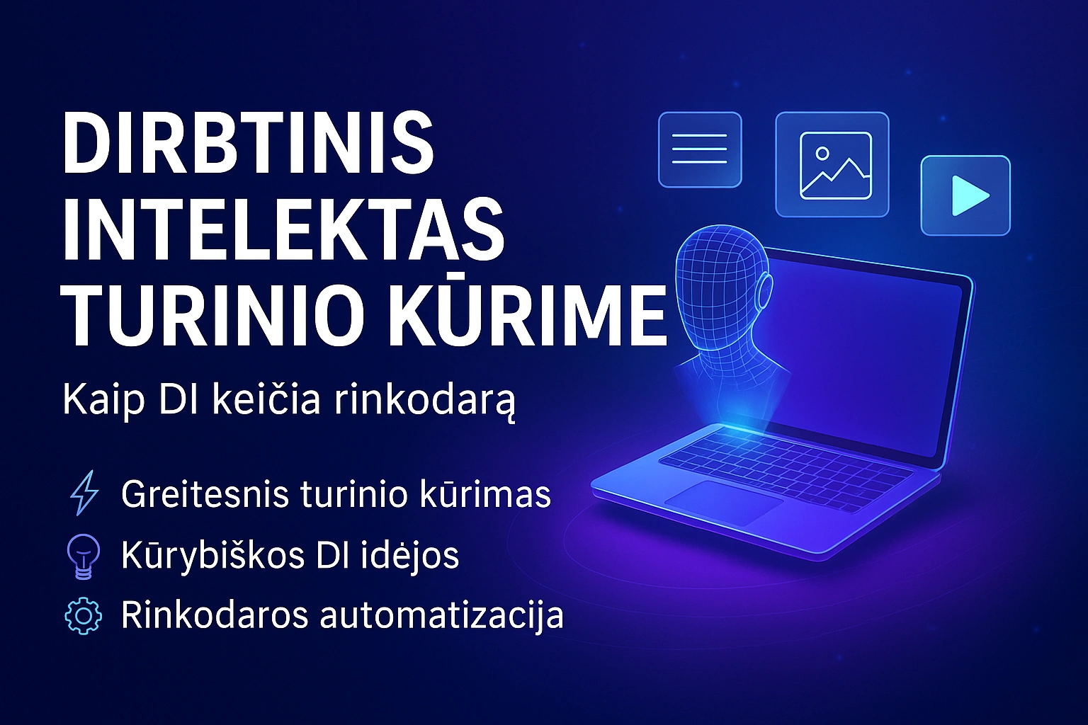 Dirbtinis intelektas turinio kūrime – kaip DI keičia rinkodarą