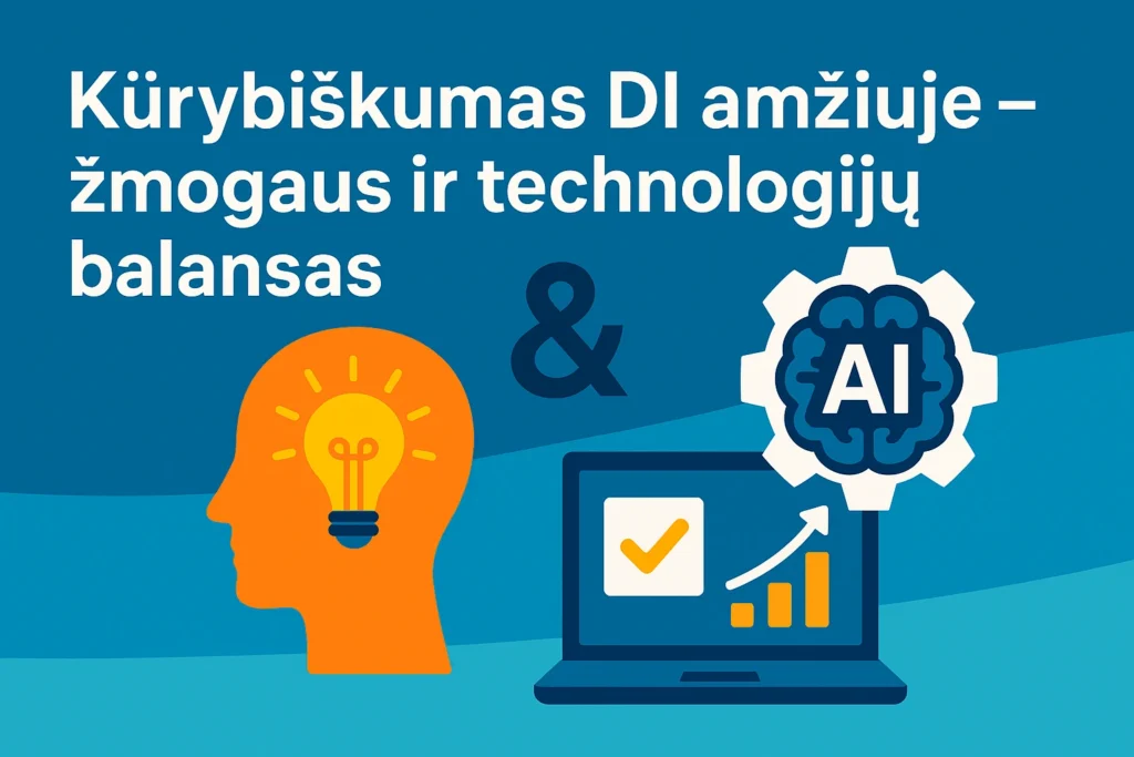 Kūrybiškumas DI amžiuje – žmogaus ir technologijų balansas