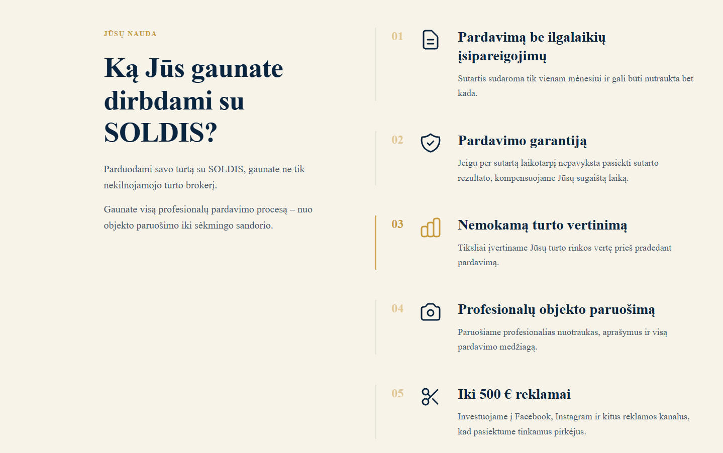 SOLDIS nauda klientui - pardavimas be ilgalaikių įsipareigojimų, pardavimo garantija, nemokamas turto vertinimas
